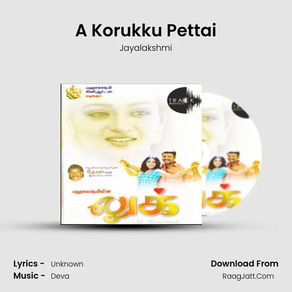 A Korukku Pettai MP3 Song by Jayalakshmi Cover