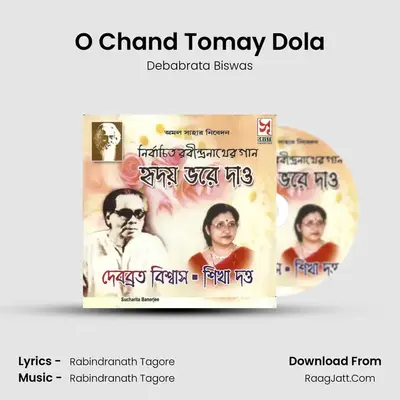 O Chand Tomay Dola MP3 Song by Debabrata Biswas Cover
