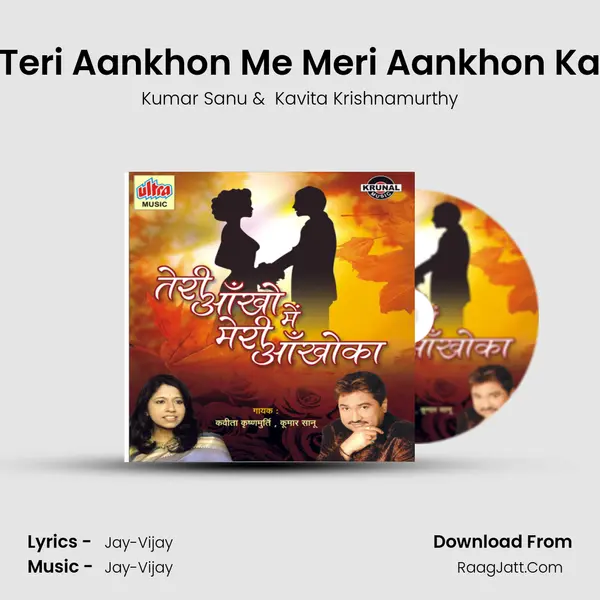 Teri Aankhon Me Meri Aankhon Ka MP3 Song by Kumar Sanu Cover