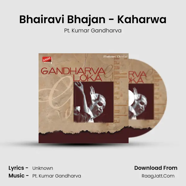 Bhairavi Bhajan - Kaharwa MP3 Song by Pt. Kumar Gandharva Cover
