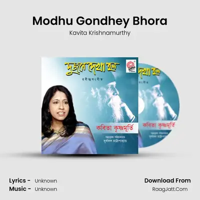 Modhu Gondhey Bhora MP3 Song by Kavita Krishnamurthy Cover
