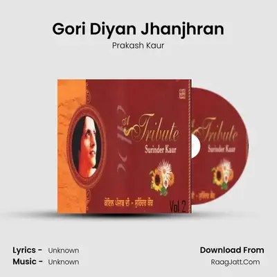 Gori Diyan Jhanjhran MP3 Song by Prakash Kaur Cover