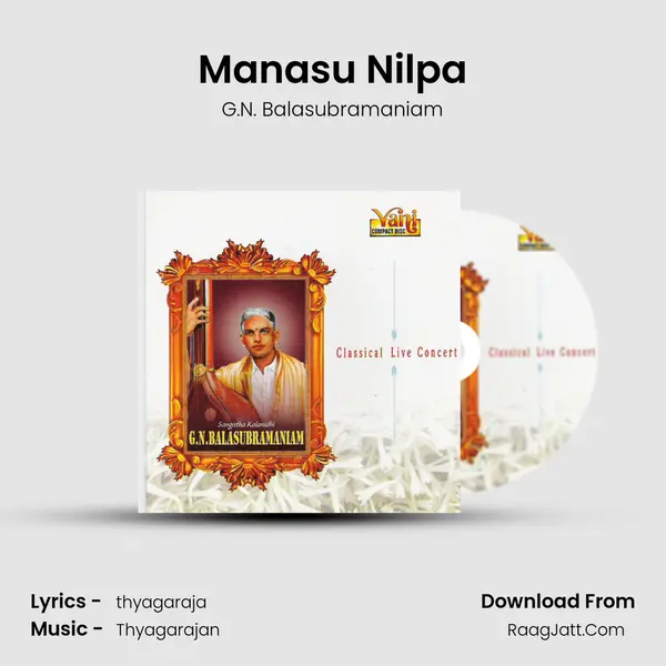 Manasu Nilpa MP3 Song by G.N. Balasubramaniam Cover