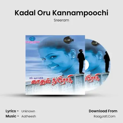 Kadal Oru Kannampoochi MP3 Song by Sreeram Cover