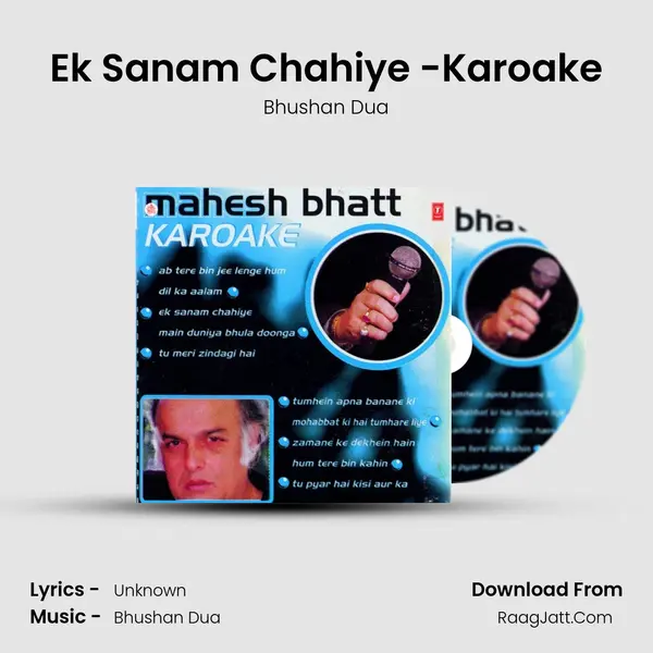 Ek Sanam Chahiye -Karoake MP3 Song by Bhushan Dua Cover
