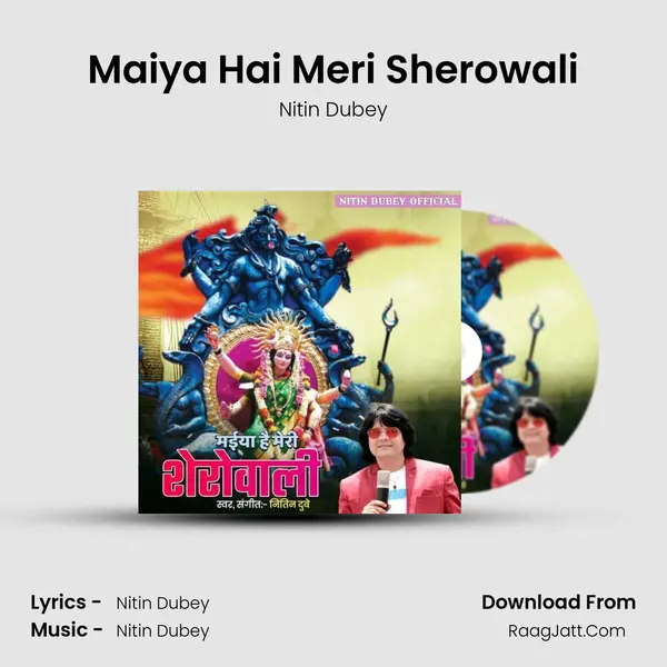 Maiya Hai Meri Sherowali MP3 Song by Nitin Dubey Cover