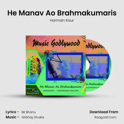He Manav Ao Brahmakumaris MP3 Song by Harman Kaur Cover