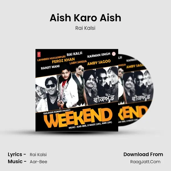 Aish Karo Aish MP3 Song by Rai Kalsi Cover