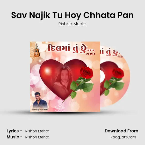 Sav Najik Tu Hoy Chhata Pan MP3 Song by Rishbh Mehta Cover