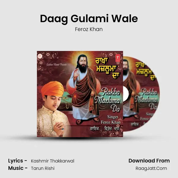 Daag Gulami Wale MP3 Song by Feroz Khan Cover