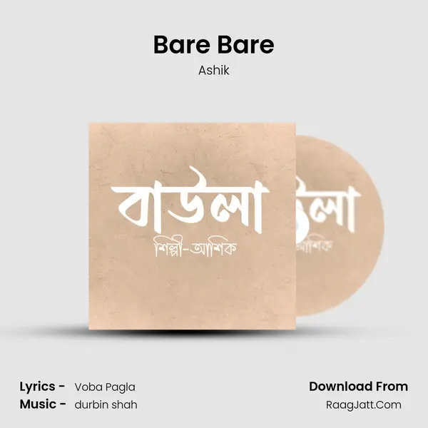 Bare Bare MP3 Song by Ashik Cover