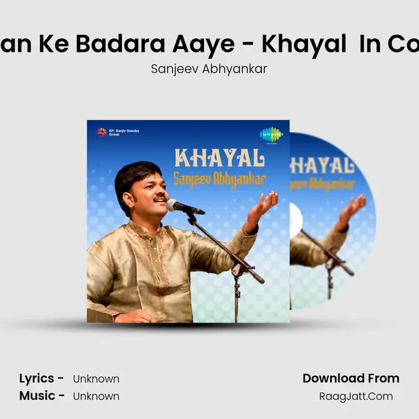 Saawan Ke Badara Aaye - Khayal (Live) In Concert MP3 Song by Sanjeev Abhyankar Cover