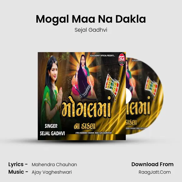 Mogal Maa Na Dakla MP3 Song by Sejal Gadhvi Cover