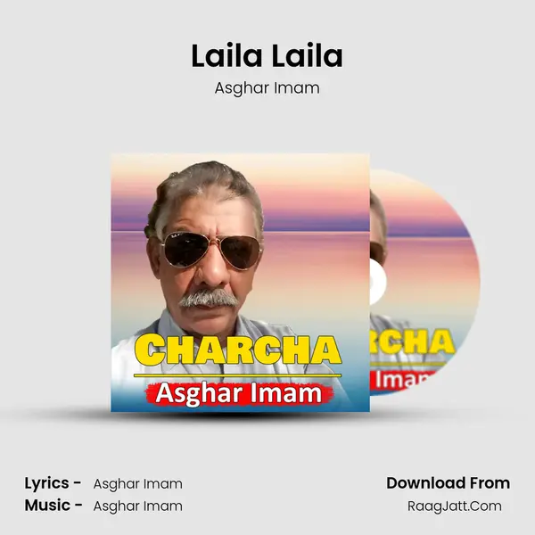 Laila Laila MP3 Song by Asghar Imam Cover