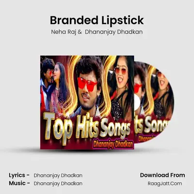 Branded Lipstick mp3 song