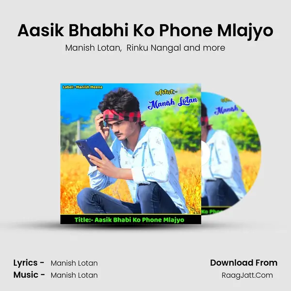 Aasik Bhabhi Ko Phone Mlajyo mp3 song