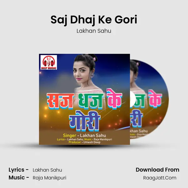 Saj Dhaj Ke Gori MP3 Song by Lakhan Sahu Cover