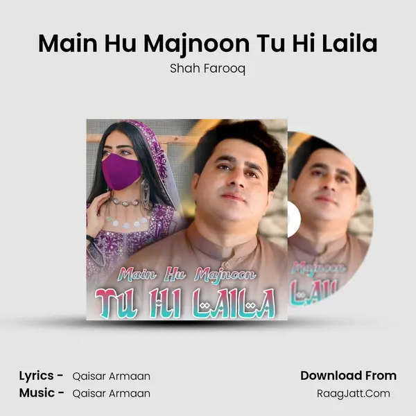 Main Hu Majnoon Tu Hi Laila mp3 song