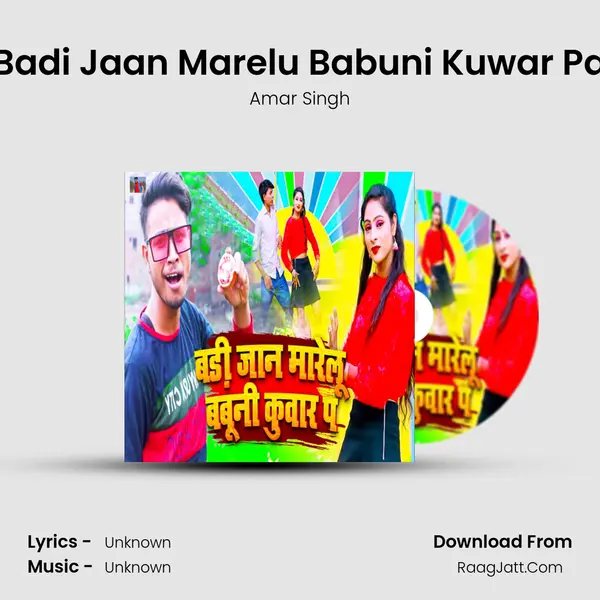 Badi Jaan Marelu Babuni Kuwar Pa mp3 song