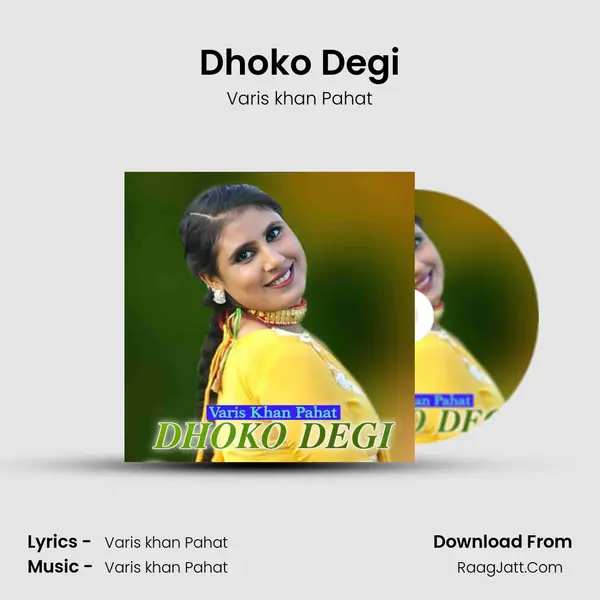 Dhoko Degi - Varis khan Pahat