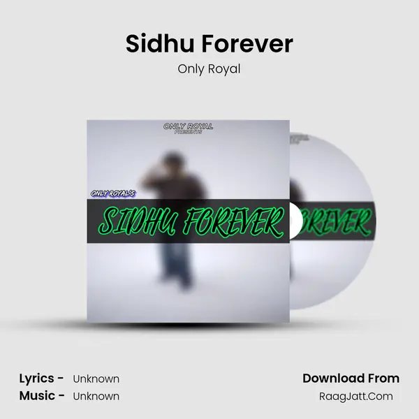 Sidhu Forever MP3 Song by Only Royal Cover