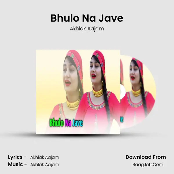 Bhulo Na Jave mp3 song