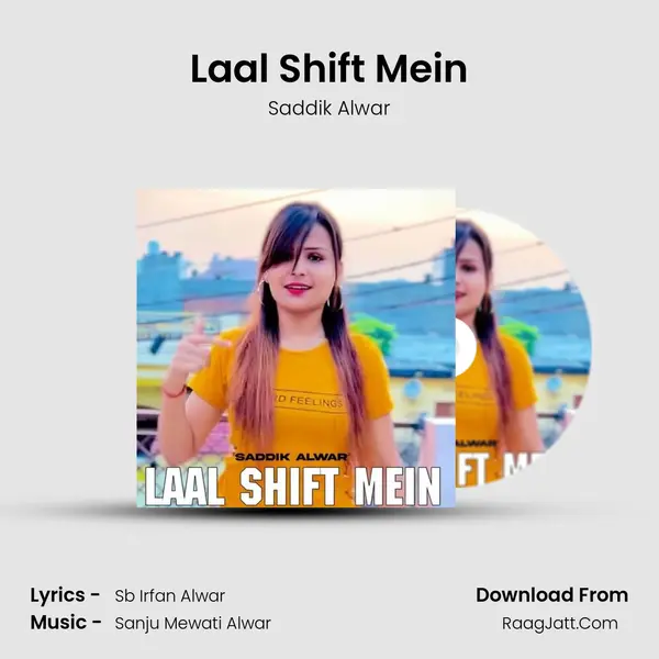 Laal Shift Mein - Saddik Alwar