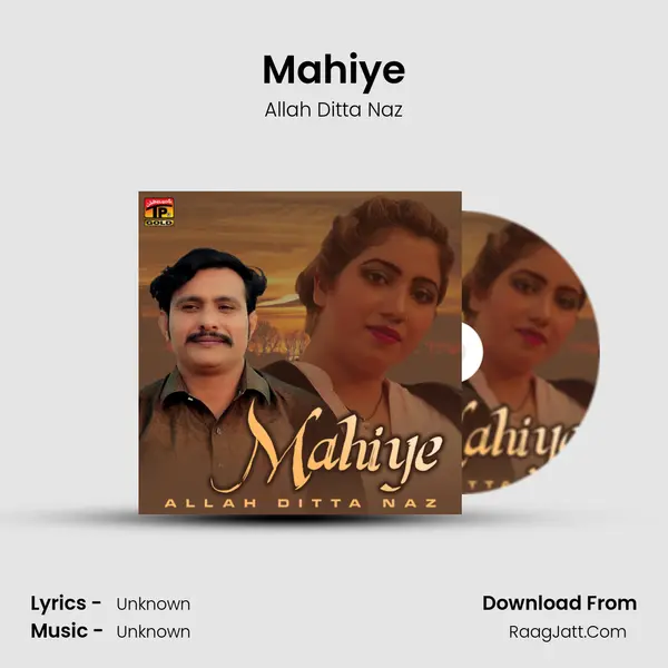 Mahiye MP3 Song by Allah Ditta Naz Cover