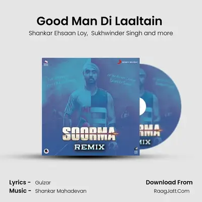 Good Man Di Laaltain (Remix By DJ Kamya) MP3 Song by Shankar Ehsaan Loy Cover