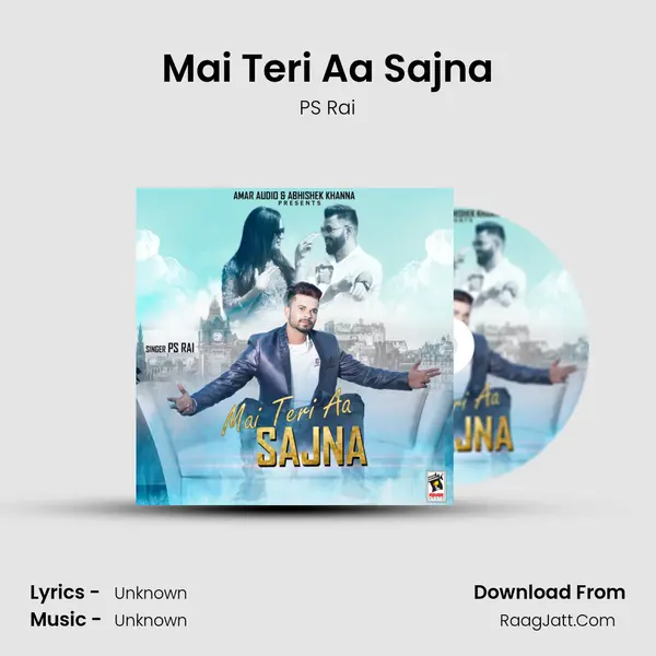 Mai Teri Aa Sajna MP3 Song by PS Rai Cover