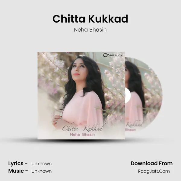 Chitta Kukkad - Single - Neha Bhasin