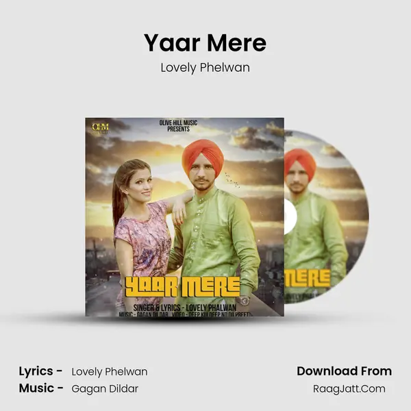 Yaar Mere - Lovely Phelwan
