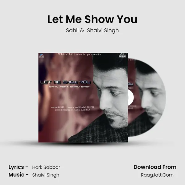 Let Me Show You MP3 Song by Sahil Cover