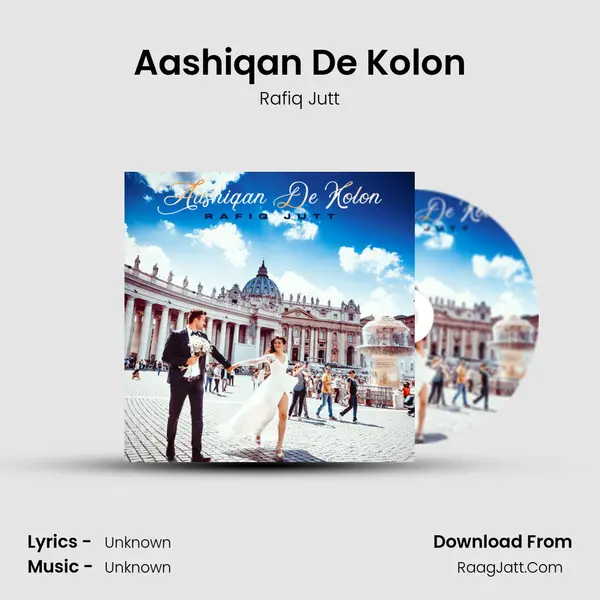 Aashiqan De Kolon MP3 Song by Rafiq Jutt Cover