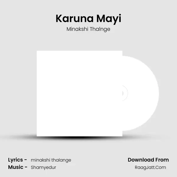 Karuna Mayi MP3 Song by Minakshi Thalnge Cover