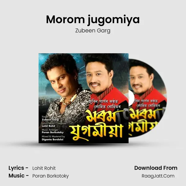 Morom jugomiya 2018 - Zubeen Garg