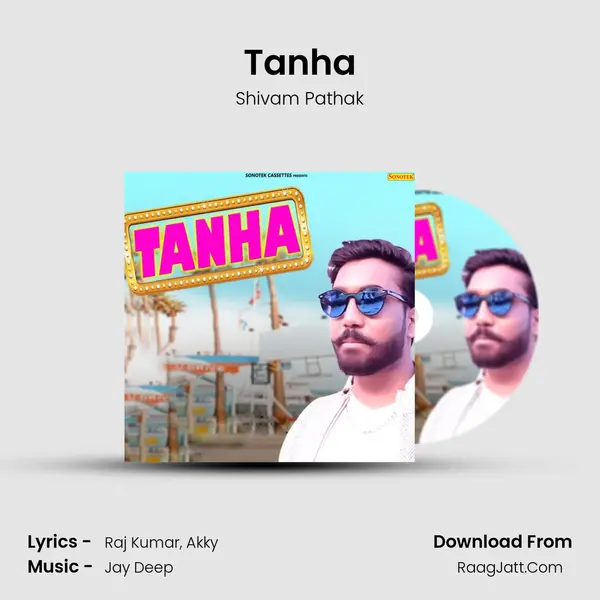 Tanha MP3 Song by Shivam Pathak Cover