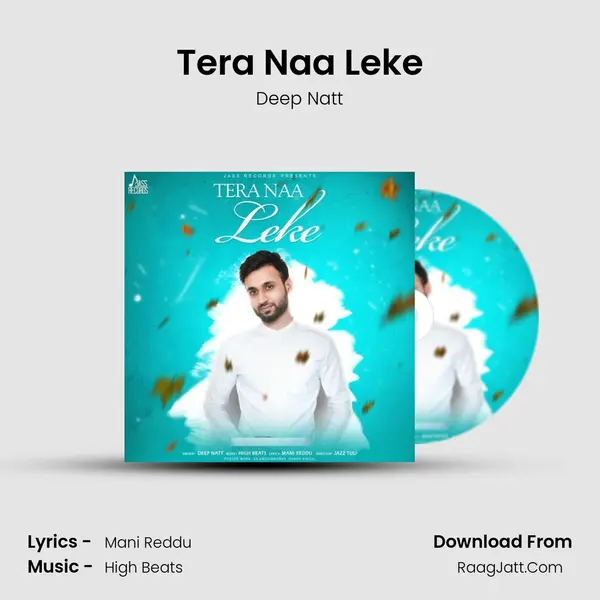 Tera Naa Leke MP3 Song by Deep Natt Cover