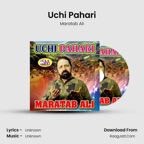 Uchi Pahari - Maratab Ali