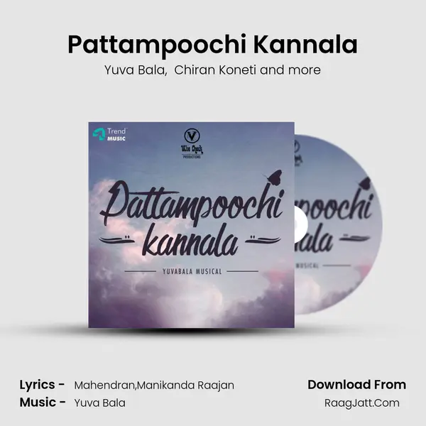 Pattampoochi Kannala MP3 Song by Yuva Bala Cover