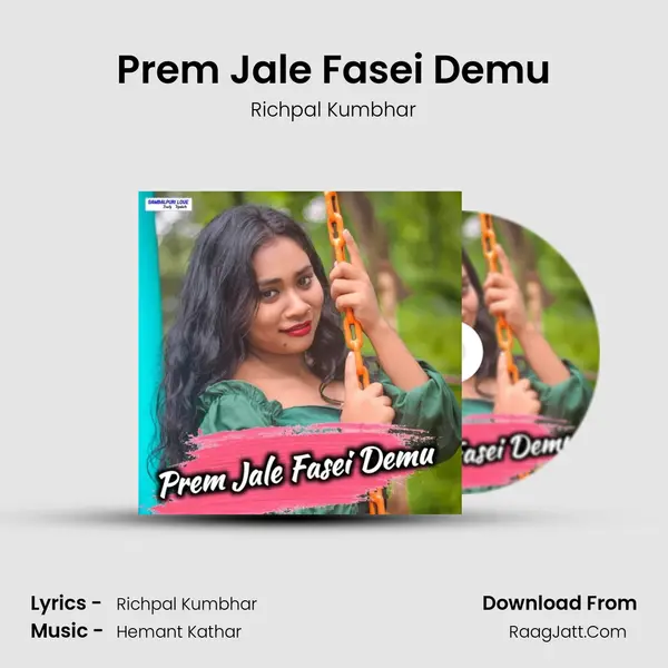 Prem Jale Fasei Demu - Richpal Kumbhar