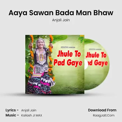 Aaya Sawan Bada Man Bhaw MP3 Song by Anjali Jain Cover