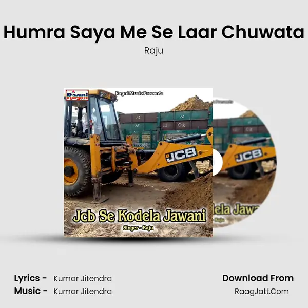 Humra Saya Me Se Laar Chuwata MP3 Song by Raju Cover