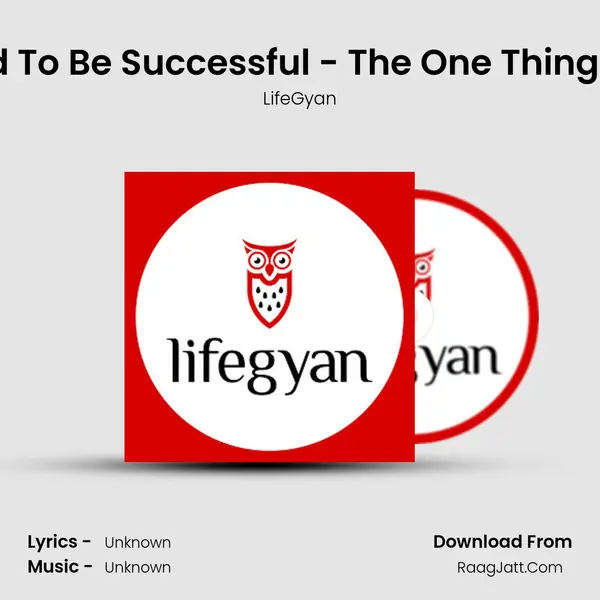 The One Thing You Need To Be Successful - The One Thing Book Summary In Hindi MP3 Song by LifeGyan Cover