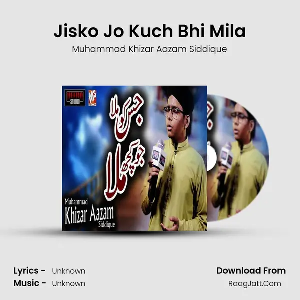 Jisko Jo Kuch Bhi Mila mp3 song