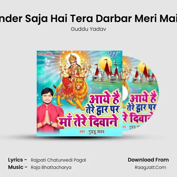 Sunder Saja Hai Tera Darbar Meri Maiya MP3 Song by Guddu Yadav Cover