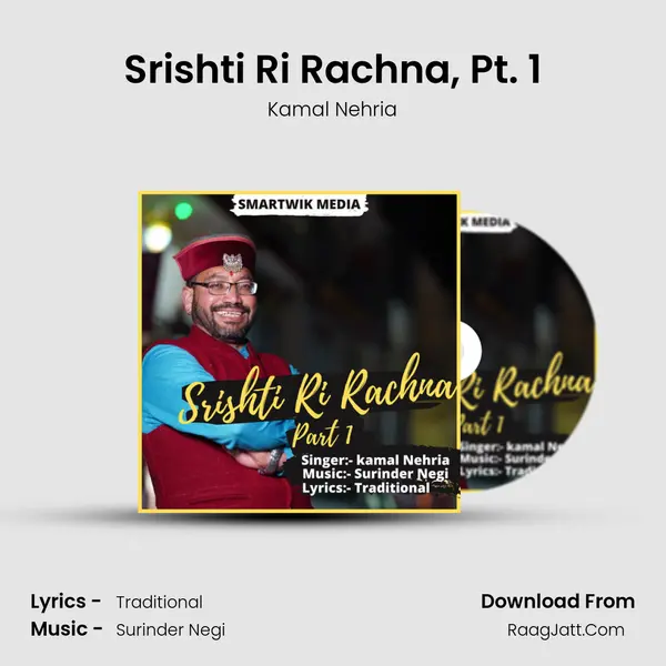 Srishti Ri Rachna, Pt. 1 MP3 Song by Kamal Nehria Cover