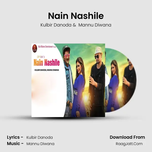 Nain Nashile - Kulbir Danoda