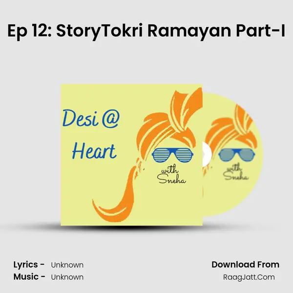 Ep 12: StoryTokri Ramayan Part-I MP3 Song by  Cover