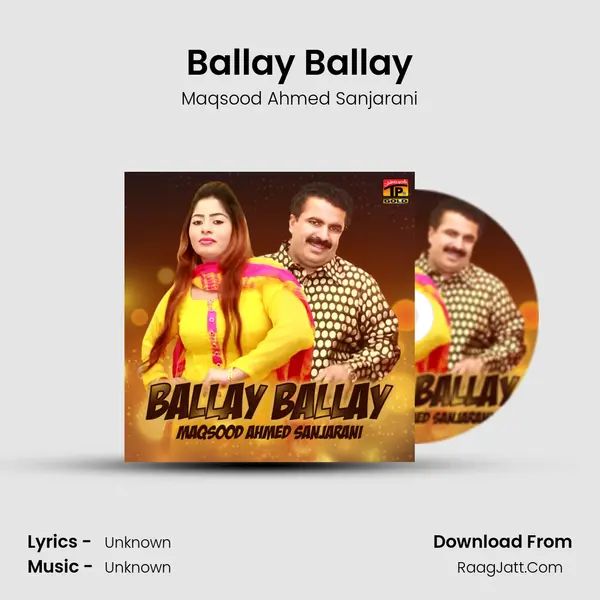Ballay Ballay MP3 Song by Maqsood Ahmed Sanjarani Cover
